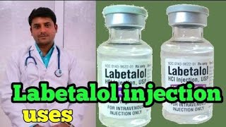 Labetalol injection Labetalol tables high blood pressure in Hindi [upl. by Iglesias488]