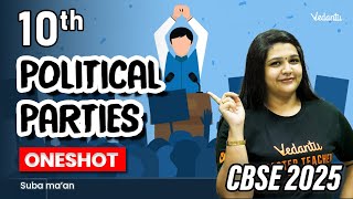 Political Parties One shot  Class 10 Democratic Politics  CBSE 2025  Suba maam🔥 [upl. by Eniron683]