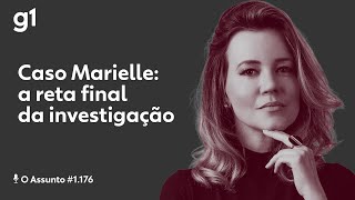 Caso Marielle a reta final da investigação  O ASSUNTO [upl. by Megen573]