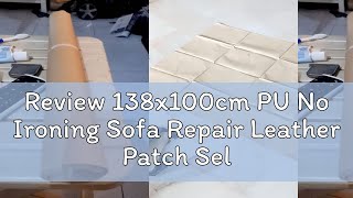 Review 138x100cm PU No Ironing Sofa Repair Leather Patch Selfadhesive Sticker for Chair Seat Shoe [upl. by Ahsatniuq]