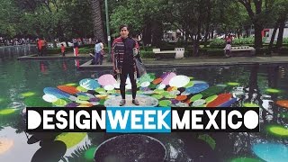 CDMX  DESIGN WEEK MEXICO [upl. by High34]