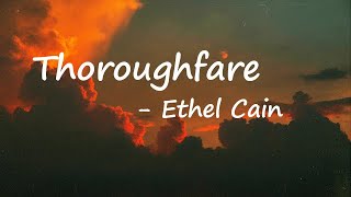 Ethel Cain – Thoroughfare Lyrics [upl. by Nyl]