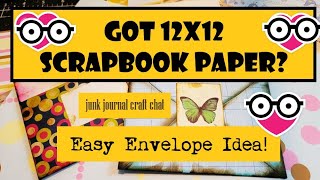 GOT SCRAPBOOK PAPER EASY ENVELOPE IDEA JUNK JOURnal CRAFT CHAT Ephemera Contest The Paper Outpost [upl. by Reeva]