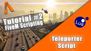 FiveM Scripting 2  TeleporterScript mit Marker LUA Deutsch [upl. by Soisatsana]