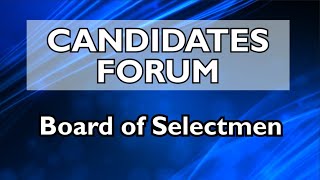 Board of Selectmen  Westborough Town Election 322021 Candidates Forum [upl. by Cosma]