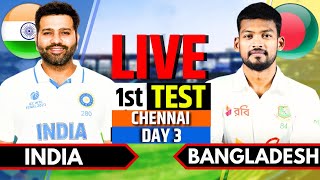 India vs Bangladesh 1st Test Day 3  IND vs BAN Live  India vs Bangladesh Live Score Session 2 [upl. by Soinski]