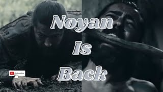 Re Entry Of Noyan l Noyan Return In Season 4 l Noyan Entry In Season 4 In Kayi Kabila l Noyan Alive [upl. by Lusa997]