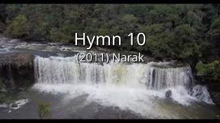 Narak  Hymn 10 2011 nac [upl. by Adran]