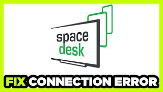 How to FIX Spacedesk Connection  Server Error [upl. by Ycats]