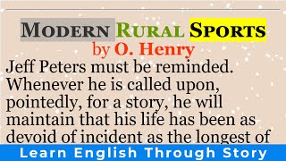 English short stories  “Modern Rural Sports” by O Henry  Learn English through story [upl. by Eldnar]