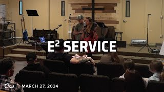 E2 Service 32724  Message by Jenna Winston Joelle Hussey amp Cody Thornbury [upl. by Noivax142]