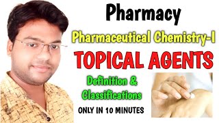 Topical Agents  Pharmaceutical ChemistryI  Hindi  Learn in 10 minutes only  Pharmacy [upl. by Anelyak376]