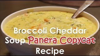 Broccoli Cheddar Soup  Panera Bread Company Recipe [upl. by Maryann441]