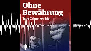 Der Mörder mit dem Rotbäckchensaft  Ohne Bewährung  True Crime von hier [upl. by Mehta]