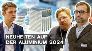 Messehighlights Aluminium 2024 Die neuesten Trends der Metallindustrie  von Recycling bis KI [upl. by Grae103]