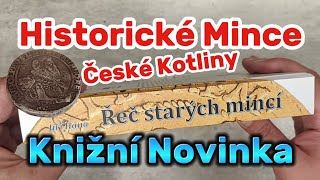 Knižní Novinka Jiří Hána  Řeč Starých Mincí Historické Mince České Kotliny Sběratelství Poklad [upl. by Adnilim334]