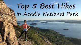 Top 5 Best Hikes in Acadia National Park [upl. by Erika]