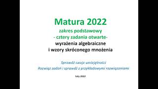 Matura 2022  zadania otwarte  wyrażenia algebraiczne  zakres podstawowy [upl. by Ettezil337]