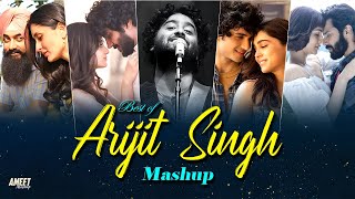 Best of Arijit Singh Mashup 2024  AMEET Mashup  Arijit Singh Love Songs  Best of Love Songs 2024 [upl. by Bolen]