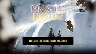 McRae Williams  The Athlete Edits  Magic Hour [upl. by Derward]