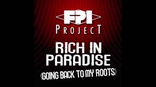 FPI PROJECT  Rich In Paradise Going Back To My Roots OFFICIAL [upl. by Elimay110]