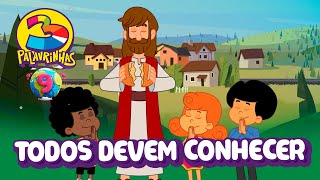 Todos Devem Conhecer  3 Palavrinhas  Volume 9  OFICIAL Desenho Infantil [upl. by Tami940]