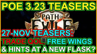 POE 323 Affliction Teasers 27November Trade QOL New Flask Free MTX Promotion Path Of Exile [upl. by Drawdesemaj]