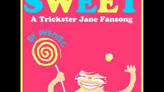 Sweet A Trickster Jane Fansong PhemieC [upl. by Judie]