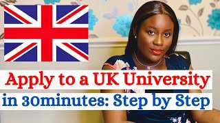 HOW TO APPLY TO UK UNIVERSITIES AS AN INTERNATIONAL STUDENT STEP BY STEP GUIDE [upl. by Krusche907]