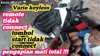 VARIO 150  KEYLESS  TIDAK BISA STARTER  TOMBOL START TIDAK FUNGSI  PENGAPIAN MATI TOTAL  REMOTE [upl. by Armil]