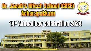 LIVE  16112024  14th Annual Day Celebration 2024  DrJacobs Hitech School CBSE Acharapakkam [upl. by Boice162]