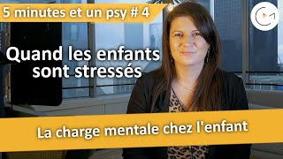 5 minutes et un psy 4  La charge mentale chez lenfant [upl. by Akimas]