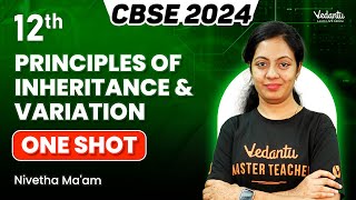 Principles of Inheritance and Variation ONESHOT  Class 12  CBSE 2024  Nivetha Maam [upl. by Seraphine666]