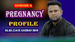 Pregnancy Profile Episode 4 ZIAUR Rahman Imon BIMDUR ULTRASOUND [upl. by Hctub]