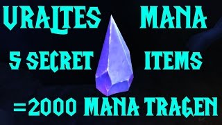 Uraltes Mana auf 2000 Kapazität erhöhen 5 Secret Items Guide [upl. by Amadas]