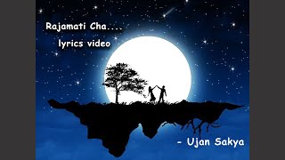 Rajamati Cha Ujan Sakya lyrics [upl. by Arotahs]