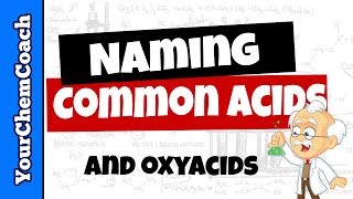 Practice Naming Acids and Oxyacids  Part I [upl. by Drugi927]