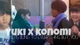 ITAKISS2  Yuki ♡ Konomi  Blind to Everything but You [upl. by Atsirtal153]