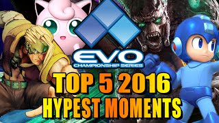 EVOLUTION 2016  TOP 5 HYPE MOMENTS Fighting Game World Championship [upl. by Ayamahs]