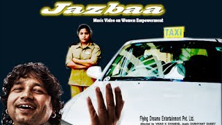 Jazbaa  Kailash Kher  Music Video [upl. by Trotter]