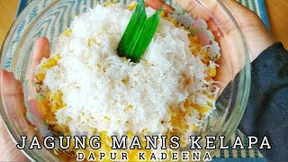 Cara Membuat Grontol Jagung Jagung Manis Kelapa [upl. by Saval]