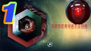 OBSERVATION Gameplay ITA Walkthrough ITA 1 Thriller fantascientifico [upl. by Kantor]