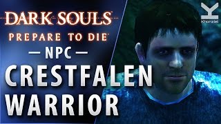 Dark Souls  NPC  Crestfallen Warrior  New Londo Ruins [upl. by Sivra]