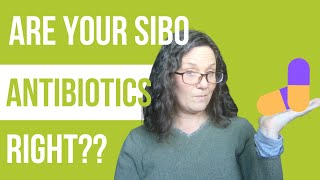 Are Your Antibiotics for SIBO Right [upl. by Yc]