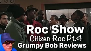 Roc Show Citizen Roc Pt4 of 4 [upl. by Kcyrred]