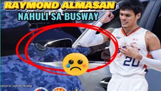 RAYMOND ALMASAN NAHULI SA BUSWAY [upl. by Kra]