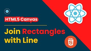 React Canvas Tutorial Join Rectangles with Line  React Canvas Example [upl. by Erasaec]