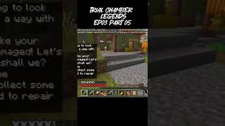 Minecraft trial chamber legends EP03 PART05 minecraft minecraftmeme [upl. by Odnarb]