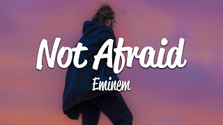 Eminem  Not Afraid Lyrics [upl. by Cleave]