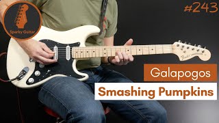 Galapogos  Smashing Pumpkins Guitar Cover 243 [upl. by Acinoda]